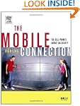 The Mobile Connection: The Cell Phone...
