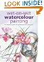 Wet-on-wet Watercolour Painting: A Complete Guide to Technique and Materials