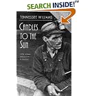 Click here to buy Candles to the Sun by  Tennessee Williams, Dan Isaac, and William Jay Smith.