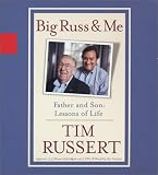 Big Russ and Me: Father and Son : Lessons in Life