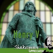 Henry V: Shakespeare Appreciated: (Unabridged, Dramatised, Commentary Options) | [William Shakespeare, Mike Reeves, Phil Viner]