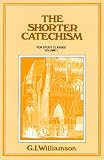  : The Shorter Catechism: Questions 1-38