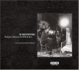 In the Picture : Production Stills from the TCM Archives