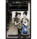 SORCERY AND CECELIA: OR THE ENCHANTED CHOCOLATE POT BY Wrede, Patricia C.[Paperback]Harcourt Brace and Company(Publisher)