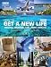 How to Get a New Life