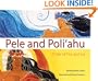 Pele and Poliahu: A Tale of Fire and Ice