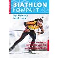 Biathlon Kompakt: Stars hautnah. Biathlon von A - Z. Autogrammfotos