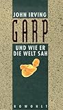 Garp und wie er die Welt sah. Sonderausgabe-
