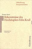 Oldenbourg Interpretationen, Bd.25, Bekenntnisse des Hochstaplers Felix Krull