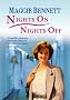 Night On, Nights Off