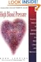 High Blood Pressure: Practical, Medical & Spiritual Guidelines for Daily Living with Hypertension (Hazelden Pocket Health Guides)