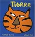 Tigrrr Tigrrr