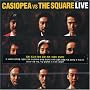 Casiopea vs the Square: Live