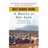 West Dickens Avenue: A Marine at Khe Sanh