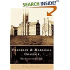 Click here to buy Franklin and Marshall College (PA) (College History Series) by David Schuyler and Jane A. Bee.