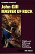 John Gill: Master of Rock (Climbing Classics , No 2)