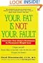 Your Fat Is Not Your Fault