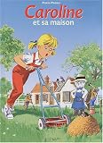 Livres : Caroline et sa maison