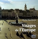 Visages de l Europe : Regard sur les vingt-cinq pays de l Union Européenne