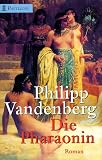 Die Pharaonin. - Philipp Vandenberg