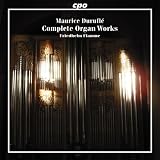 Maurice Durufle: Complete Organ Works [Hybrid SACD]