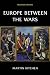 Europe Between the Wars: A Political History
