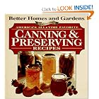 Better Homes and Garden Presents: America's All Time Favorite Canning and Preserving... by Canning Books