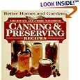 Better Homes and Garden Presents: America's All Time Favorite Canning & Preserving Recipes
