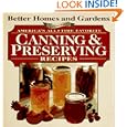 Better Homes and Garden Presents: America's All Time Favorite Canning and Preserving... by Better Homes and Gardens Books