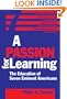 A Passion For Learning: The Education Of Seven Eminent Americans