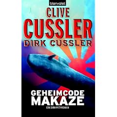 Geheimcode Makaze: Ein Dirk-Pitt-Roman