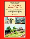 Layouts for limited spaces : choice, design, construction, operation : practical solutions for the space-starved modeller