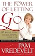 The Power of Letting Go: 10 Simple Steps to Reclaiming Your Life