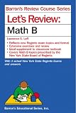Let s Review: Math B (Barron s Review Course Series)
