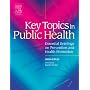 Key Topics in Public Health: Essential Briefings on Prevention and Health Promotion
