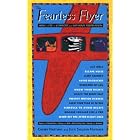 The Fearless Flyer: How to Fly in Comfort and Without Trepidation by Cherry Hartman, Julie Sheldon Huffaker, and Nancy Coffelt