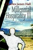 Millennial Hospitality III: The Road Home