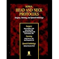 Iowa Head and Neck Protocols: Surgery, Nursing, and Speech Pathology (Book with CD-ROM) by Henry T. Hoffman, Gerry Funk and Timothy McCulloch