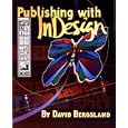 Publishing with InDesign by  David Bergsland