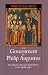 The Government of Philip Augustus: Foundations of French Royal Power in the Middle Ages