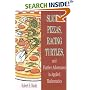 Slicing Pizzas, Racing Turtles, and Further Adventures in Applied Mathematics (Princeton Paperbacks)