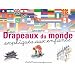 Les Drapeaux du monde expliqu�s aux enfants