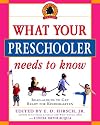 What Your Preschooler Needs to Know: Get Ready for Kindergarten (Core Knowledge)