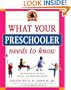 What Your Preschooler Needs to Know: Get Ready for Kindergarten (Core Knowledge Series)