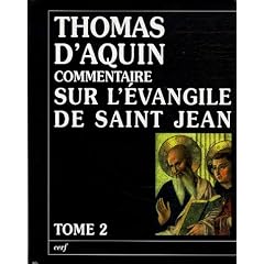 Commentaire sur l'Evangile de Saint Jean : Tome 2, La passion, la mort et la R�surrection du Christ