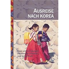 Ausreise nach Korea. Tipps und Anregungen