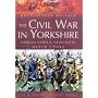 The Civil War in Yorkshire: Fairfax Versus Newcastle (Battlefield Britain)