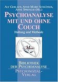 Psychoanalyse mit und ohne Couch.