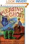 Pleasing The Ghost (Turtleback School & Library Binding Edition)