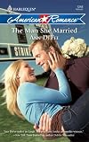 The Man She Married (Harlequin American Romance Series)